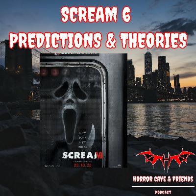 Scream 6 Predictions & Theories
