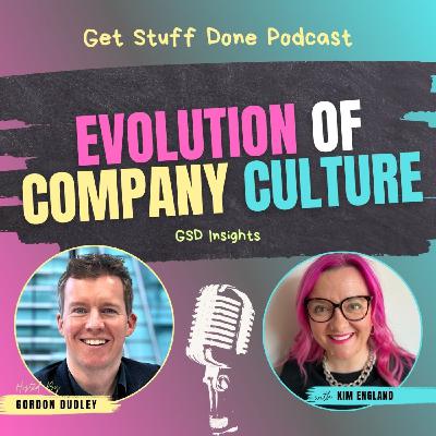 GSD Insights #7: Evolution of Company Culture with Kim England