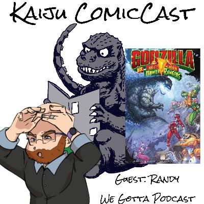 Godzilla vs. Mighty Morphin Power Rangers w/Randy from We Gotta Podcast