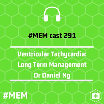 Episode 294: Ventricular Tachycardia: Long Term Management Episode 294: Ventricular Tachycardia: Long Term Management