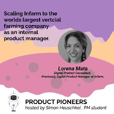 Managing Hyper Growth: Scaling Infarm to the worlds largest vertical farming company as an internal product Manager - Lorena Mata Managing Hyper Growth: Scaling Infarm to the worlds largest vertical farming company as an internal product Manager - Lorena Mata