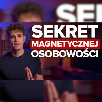 Jak być charyzmatycznym? (5 prostych kroków)