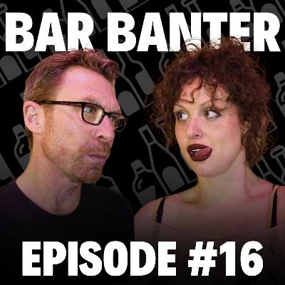 Bar Banter Ep. 16 | Teddy Brunson & Issy Hung