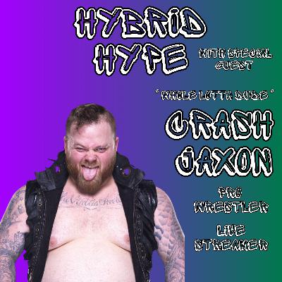 HHP #10 | Crash Jaxon | A Whole Lotta Dude | HHP #10 | Crash Jaxon | A Whole Lotta Dude |