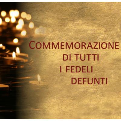 COMMEMORAZIONE DEI FEDELI DEFUNTI