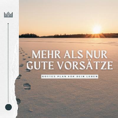 Mehr als nur gute Vorsätze