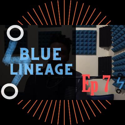 Ep 7 | Blue Lineage | Black American Music Timeline