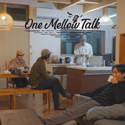 One Mellow Talk# 38