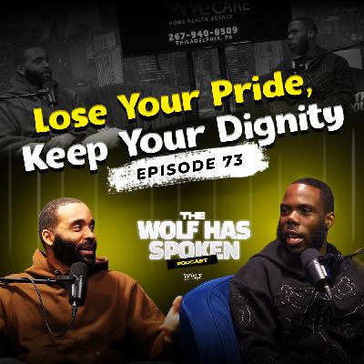 TWHS Podcast Ep 73 - Lose your Pride, Keep your Dignity
