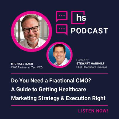 Do You Need a Fractional CMO? | Healthcare Success