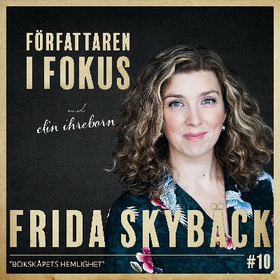 Frida Skybäck – "Bokskåpets hemlighet" Frida Skybäck – "Bokskåpets hemlighet"