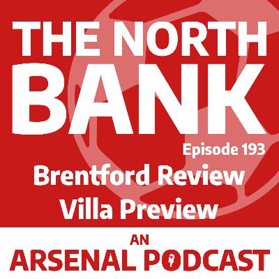 Ep. 193 - Brentford Review, VIlla Preview Ep. 193 - Brentford Review, VIlla Preview