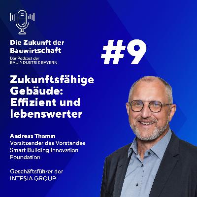 #9 Zukunftsfähige Gebäude: Effizient und lebenswerter #9 Zukunftsfähige Gebäude: Effizient und lebenswerter