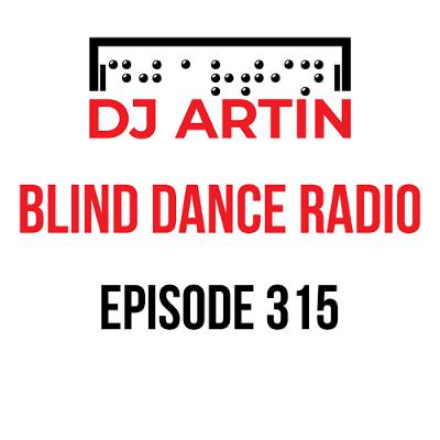DJ Artin - Blind Dance Radio No. 315