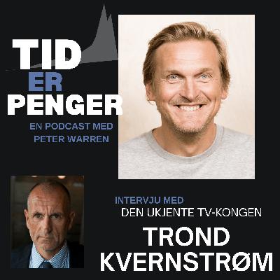Den ukjente TV-kongen - Trond Kvernstrøm Den ukjente TV-kongen - Trond Kvernstrøm