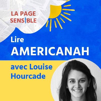 25. Lire Americanah et écrire des newsletters avec Louise Hourcade