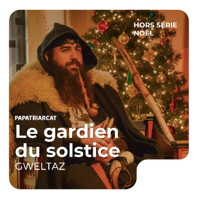 Le gardien du solstice