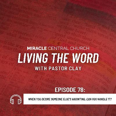 When You Desire Someone Else’s Anointing, Can You Handle It?