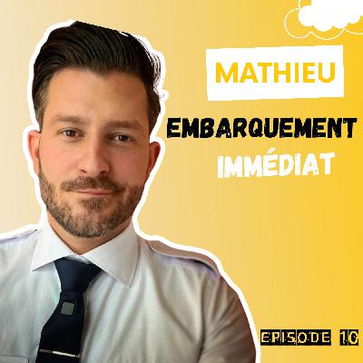 Mathieu, embarquement immédiat