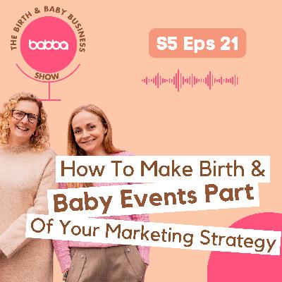 How to Make Birth & Baby Events Part of Your Marketing Strategy