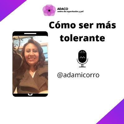 Cómo ser más tolerante Cómo ser más tolerante