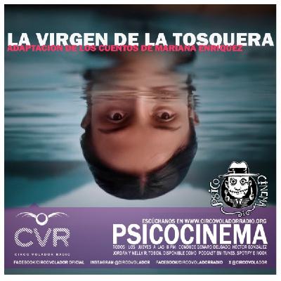 PSICOCINEMA_20260115-LA VIRGEN DE LA TOSQUERA PSICOCINEMA_20260115-LA VIRGEN DE LA TOSQUERA