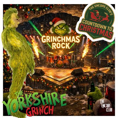 Grinchmas Special - The Encore Club's Countdown To Christmas