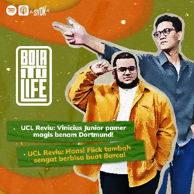 UCL Reviu: Madrid & Barca garang, kisah JDT di Yongin dan Selangor tumbangkan bekas juara ACL! | Bola itu Life