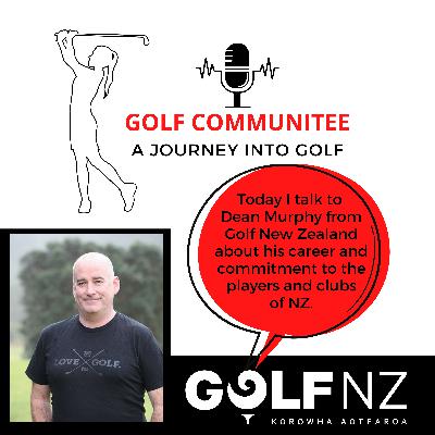 A conversation with Dean Murphy from Golf New Zealand