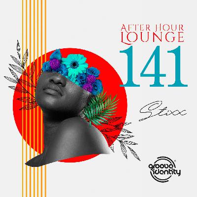After Hour Lounge 141 (Main Mix) mixed by Stixx