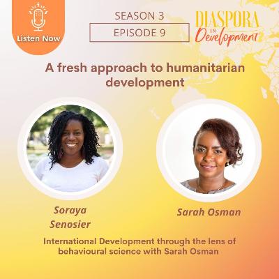 International Development through the lens of behavioural science with Sarah Osman