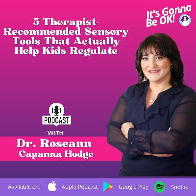 338: 5 Therapist-Recommended Sensory Tools That Actually Help Kids Regulate