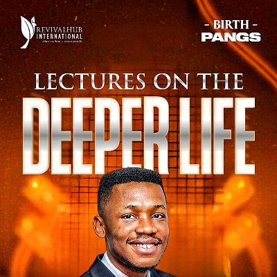 Lectures on The Deeper Life 3