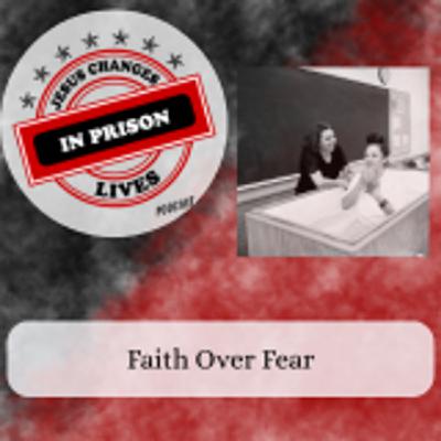 Faith Over Fear