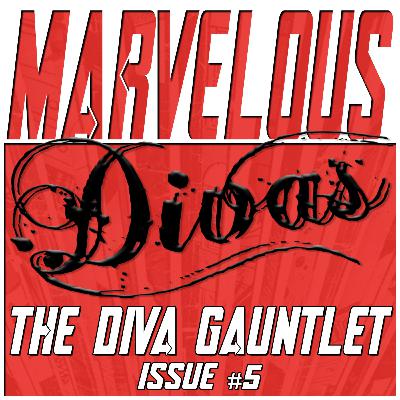 The Diva Gauntlet - Issue #5