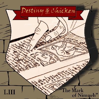 Episode I.III - The Mark of Nimueh