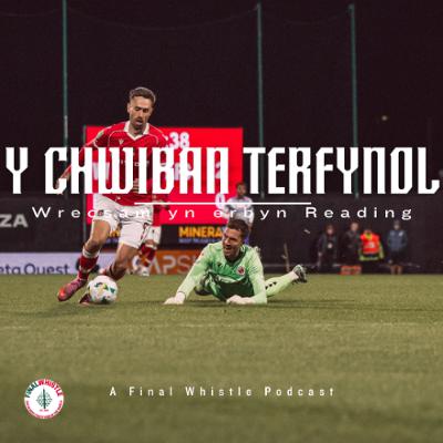 Y CHWIBAN TERFYNOL|  Wrexsam yn erbyn Reading