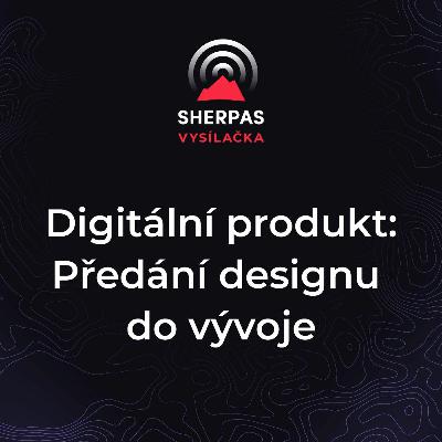 Vysílačka #16: Digitální produkt: Předání designu do vývoje Vysílačka #16: Digitální produkt: Předání designu do vývoje