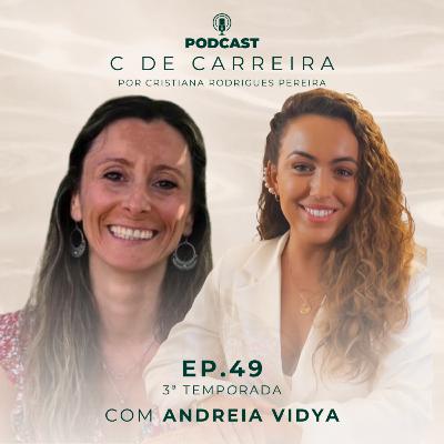 EP. 49 | com Andreia Vidya, professora de Yoga e terapeuta de ginecologia natural