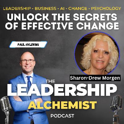 Unlock the Secrets of Effective Change Unlock the Secrets of Effective Change