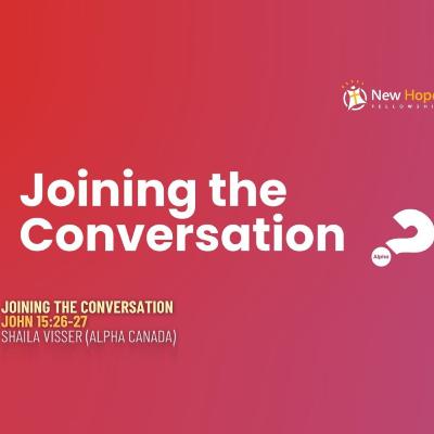 Joining the Conversation - John 15:26-27.