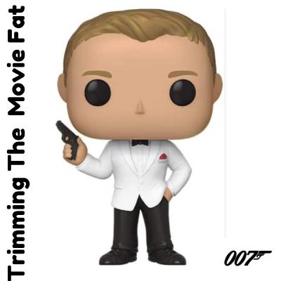 18. No Time to Pod: Discussing Daniel Craig's Final Two James Bond Movies (2015 to 2021)
