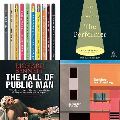 Performance, Politics, Art & Society w/ Sociologist RICHARD SENNETT - Highlights