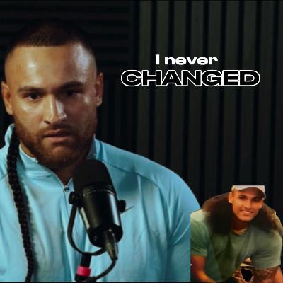 13 years in prison - Never changed, just made better decisions