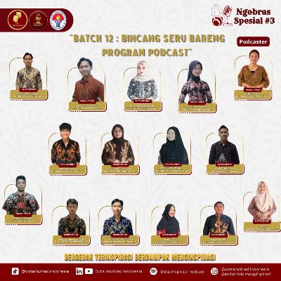 NGOBROL SPESIAL #3 " bincang seru barang program podcast Bacht 12"