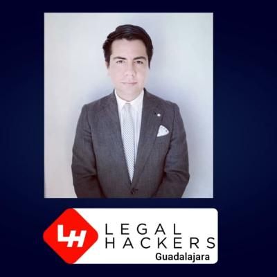 Jersain Llamas | Legal Hackers Guadalajara| hablando de Derecho digital
