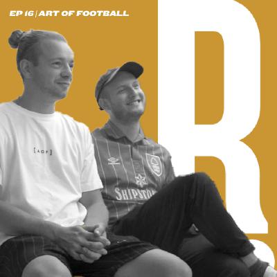 ROP Episode 016 | Art of Football | Luke & Gabriel Cuthbert