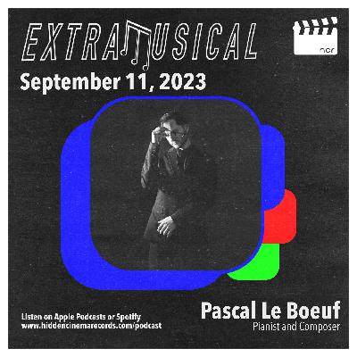 Pascal Le Boeuf - Pianist and Composer