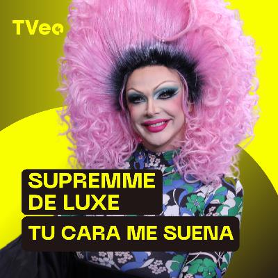 Supremme De Luxe ('Tu Cara Me Suena'): "Hice el casting el año pasado, pero no pudo ser"