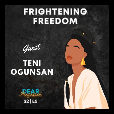 Navigating the Frightening Freedom of Learning Online | Dear Professor with Teni Ogunsan